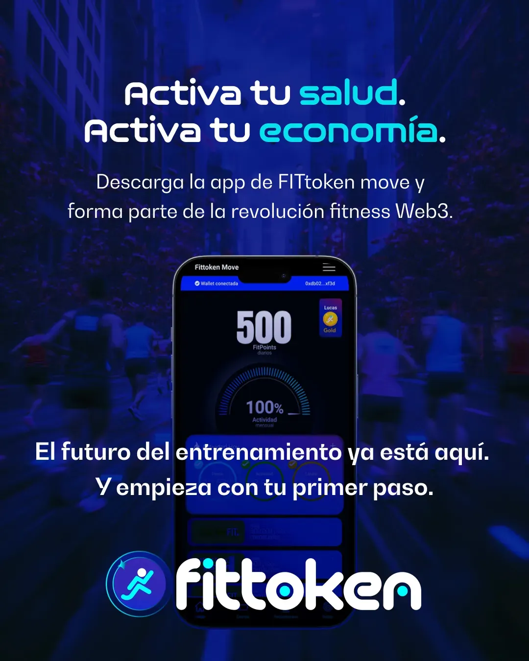 Cartel de cierre "Activa tu salud. Activa tu economía" con la app FITtoken Move mostrando 500 FitPoints diarios y el 100% de actividad mensual